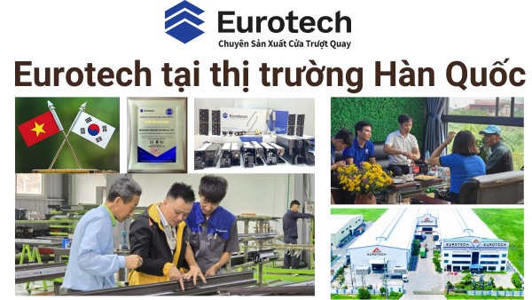 Cửa Trượt Quay Eurotech tại thị trường Hàn Quốc